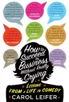 How to Succeed in Business Without Really Crying cover