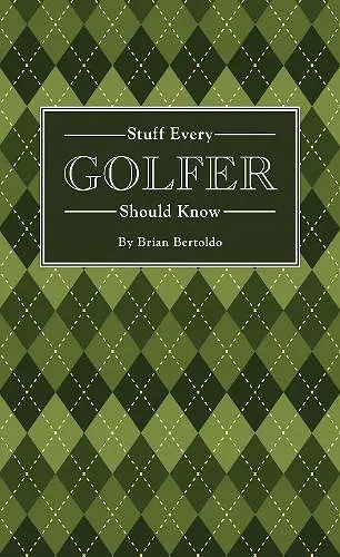 Stuff Every Golfer Should Know cover