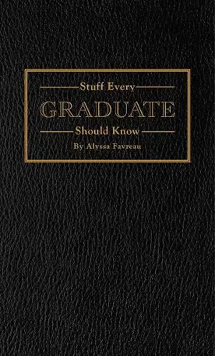 Stuff Every Graduate Should Know cover
