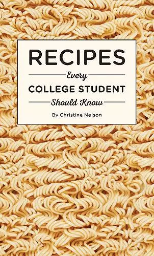 Recipes Every College Student Should Know cover