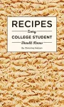 Recipes Every College Student Should Know cover