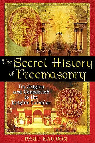 The Secret History of Freemasonry cover