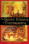 The Secret History of Freemasonry cover