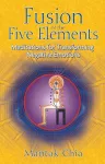 Fusion of the Five Elements cover