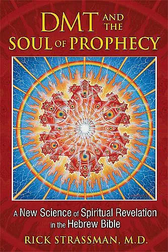 DMT and the Soul of Prophecy cover