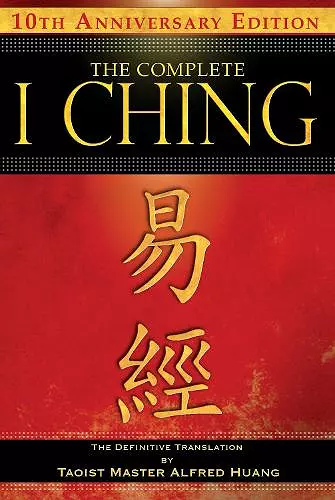 The Complete I Ching — 10th Anniversary Edition cover