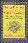 Secret Practices of the Sufi Freemasons cover