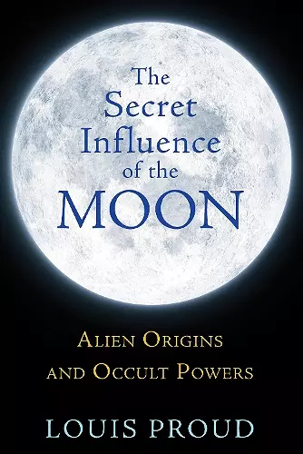 The Secret Influence of the Moon cover