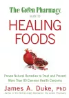 The Green Pharmacy Guide to Healing Foods cover
