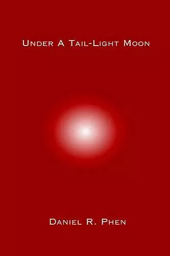 Under A Tail-Light Moon cover