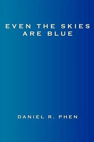 Even the Skies are Blue cover