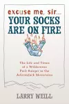 Excuse Me, Sir… Your Socks Are On Fire cover