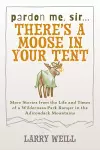 Pardon Me, Sir...There’s A Moose In Your Tent cover