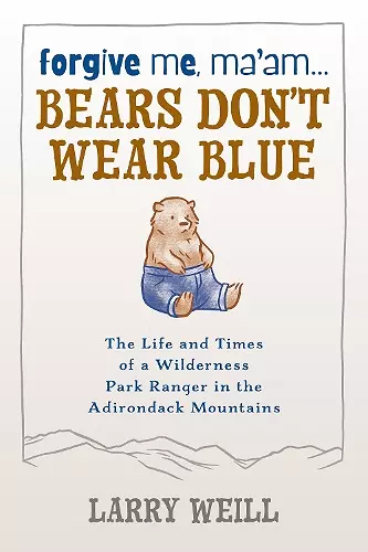 Forgive Me, Ma’am... Bears Don’t Wear Blue cover