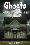 Ghosts Of Clinton County cover