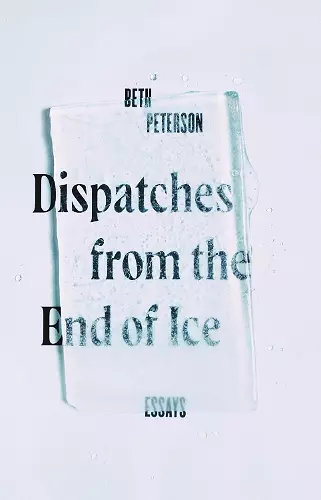 Dispatches from the End of Ice cover