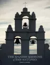 The Spanish Missions of San Antonio cover