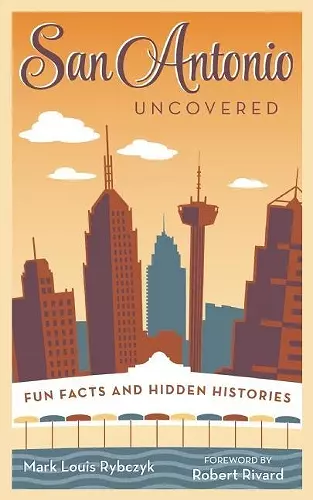 San Antonio Uncovered cover