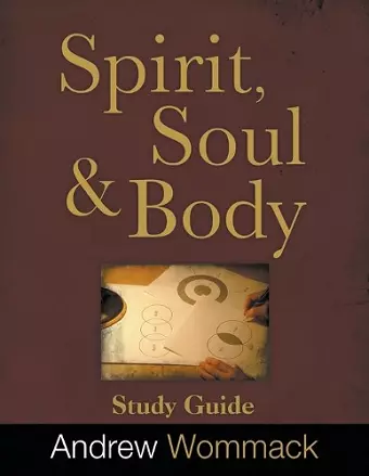 Spirit, Body, and Soul Study Guide cover