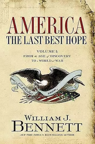 America: The Last Best Hope (Volume I) cover