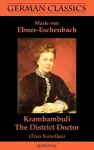 Krambambuli. The District Doctor (Two Novellas. German Classics) cover