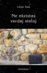 Ne Ekzistas Verdaj Steloj. (60 Mikronoveloj En Esperanto) cover