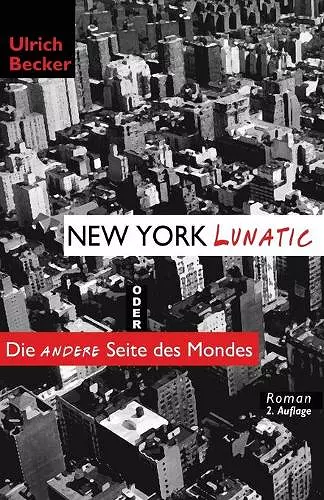 New York Lunatic oder Die andere Seite des Mondes cover