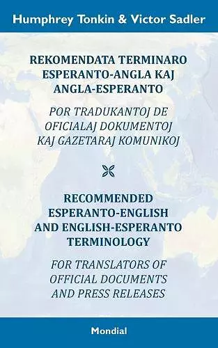 Rekomendata terminaro Esperanto-angla kaj angla-Esperanto por tradukantoj de oficialaj dokumentoj kaj gazetaraj komunikoj cover