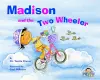 Madison and the Two Wheeler cover