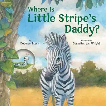 Where Is Little Stripe's Daddy? cover