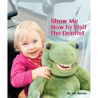 Show Me How to Visit the Dentist cover