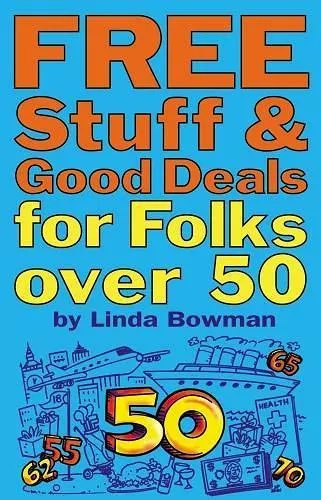 Free Stuff and Good Deals for Folks Over 50 cover