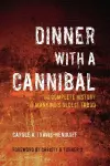 Dinner With A Cannibal cover