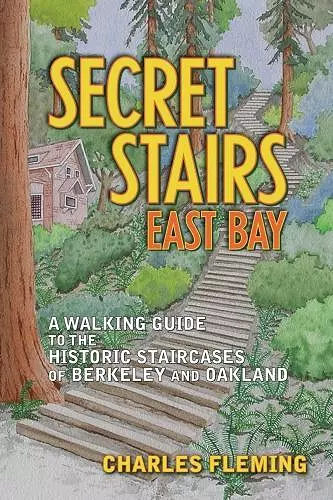 Secret Stairs: East Bay cover