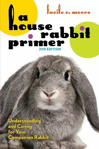 A House Rabbit Primer, 2nd Edition cover