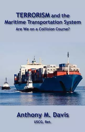 Terrorism and the Maritime Transportation System cover