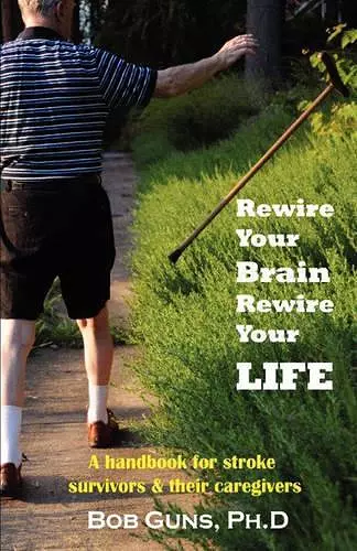 Rewire Your Brain, Rewire Your Life cover