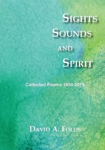 Sights, Sounds and Spirit cover