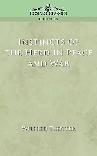 Instincts of the Herd in Peace and War cover