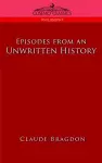 Episodes of an Unwritten History cover