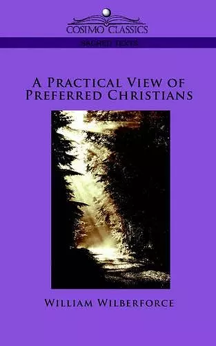 A Practical View of Preferred Christians cover