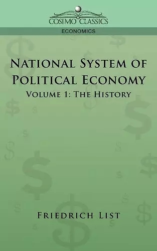 National System of Political Economy - Volume 1 cover