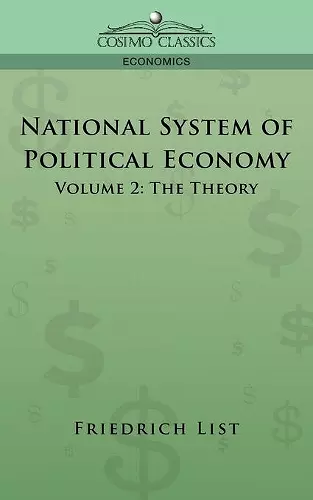 National System of Political Economy - Volume 2 cover