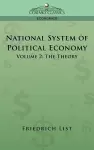 National System of Political Economy - Volume 2 cover