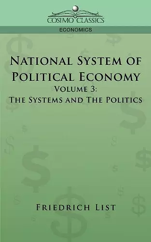 National System of Political Economy - Volume 3 cover