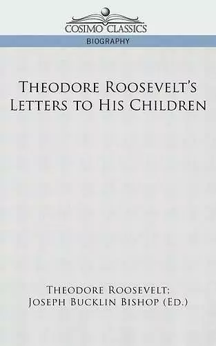 Theodore Roosevelt's Letters to His Children cover