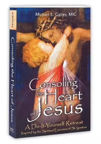 Consoling the Heart of Jesus cover