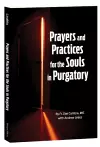 Prayers and Practices for the Souls in Purgatory cover