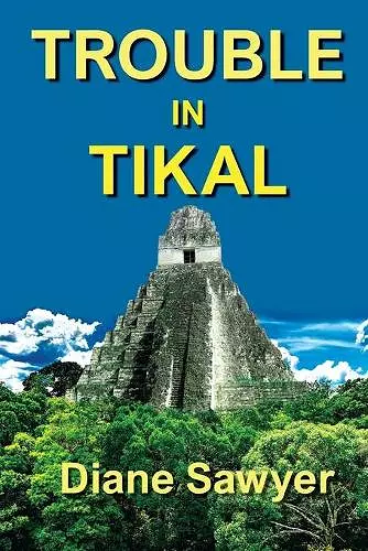 Trouble in Tikal cover