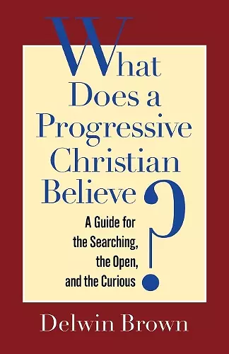 What Does a Progressive Christian Believe? cover